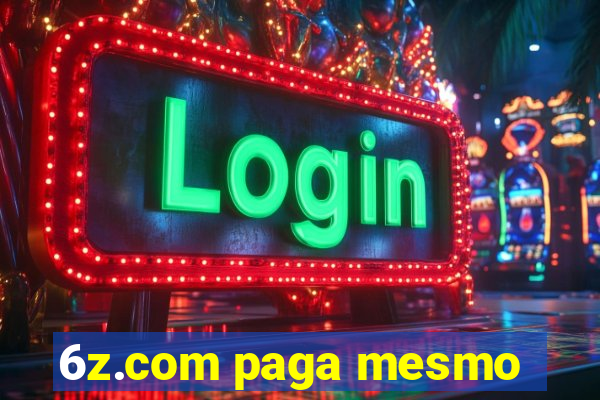 6z.com paga mesmo